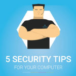 5 Computer Security Tips